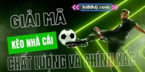 Giải Mã Kèo Nhà Cái - Tại Sao Hội Viên Hi88 Cần Biết
