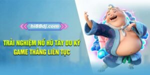 Trải nghiệm nổ hũ tây du ký